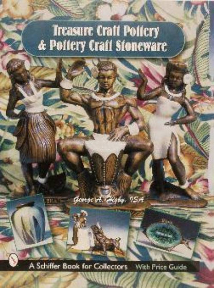 Treasure Craft Pottery & Pottery Craft Stoneware by George A. Higby