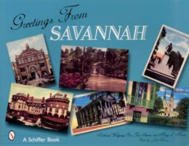 Postcard Greetings From Savannah Ga by Tina Skinner, et al