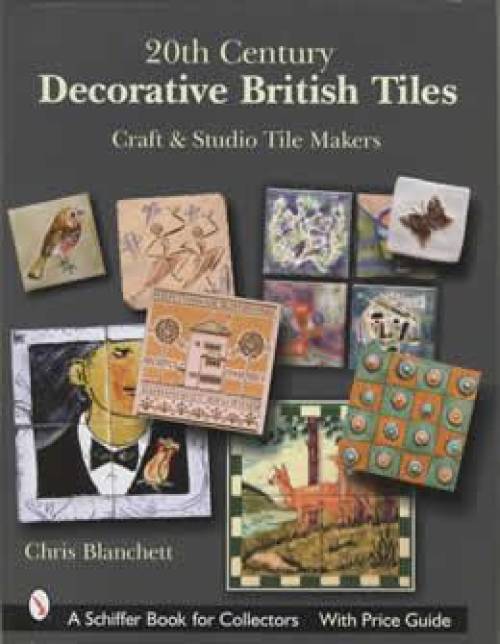 Decorative British Tiles (Craft/Studio) by Chris Blanchett