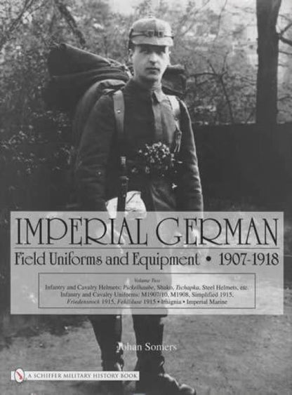 Imperial German Field Uniforms WW1 Vol 2 by Johan Somers