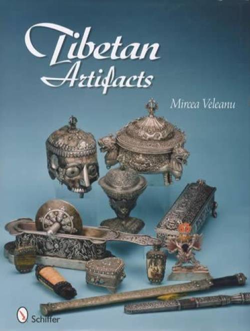 Tibetan Artifacts (Collectors Guide) by Mircea Veleanu