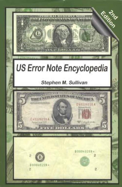 US Error Note Encyclopedia, 2nd Ed by Stephen Sullivan