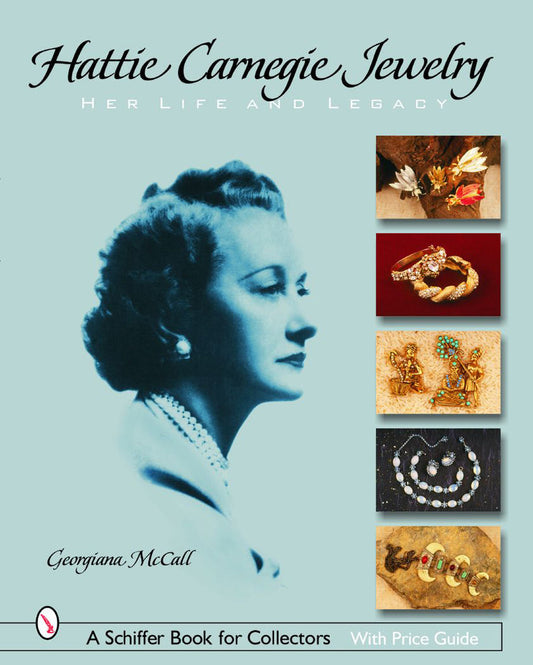 Hattie Carnegie Jewelry Collectors Guide by Georgiana McCall