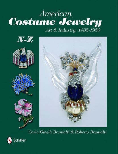 American Costume Jewelry Art & Industry, 1935-1950, Volume 2, N-Z by Carla Ginelli Brunialti, Roberto Brunialti