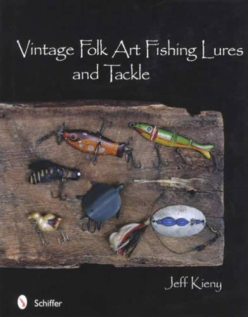 Vintage Folk Art Fishing Lures and Tackle by Jeff Kieny