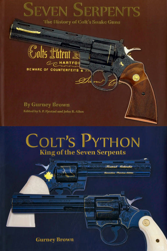 TWO BOOKS: Seven Serpents: Colt's Snake Guns AND Colt's Python: King of the Seven Serpents by Gurney Brown