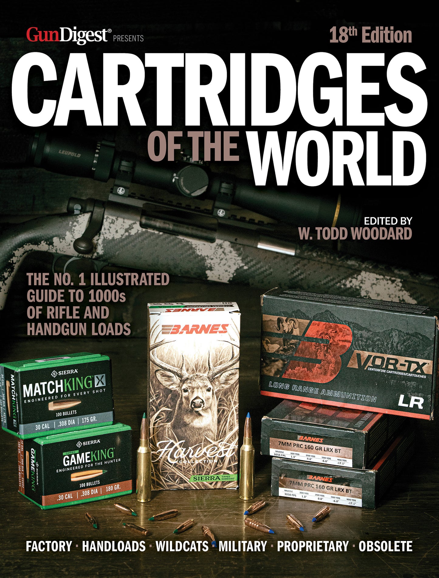 Cartridges of the World, 18th Ed by W Todd Woodard