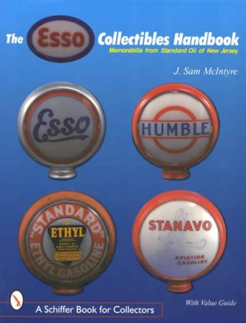 Esso Collectibles Handbook: Standard Oil of New Jersey by J Sam McIntyre