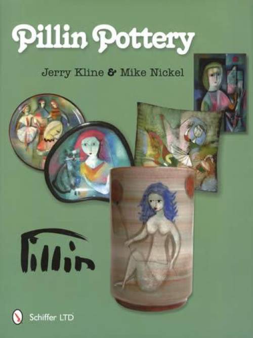 Pillin Pottery by Jerry Kline, Mike Nickel