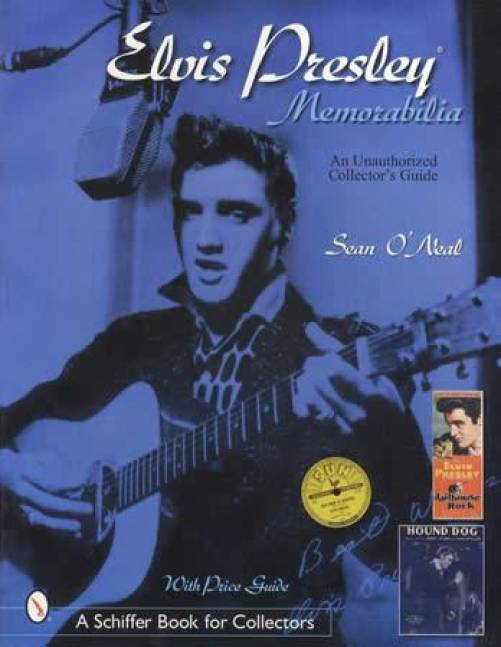 Elvis Presley Memorabilia Collector's Guide by Sean O'Neal
