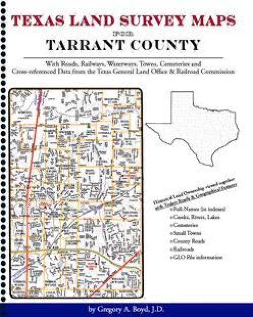 Texas Land Survey Maps for Tarrant County by Gregory Boyd
