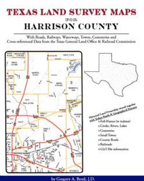 Texas Land Survey Maps for Harrison County by Gregory A. Boyd