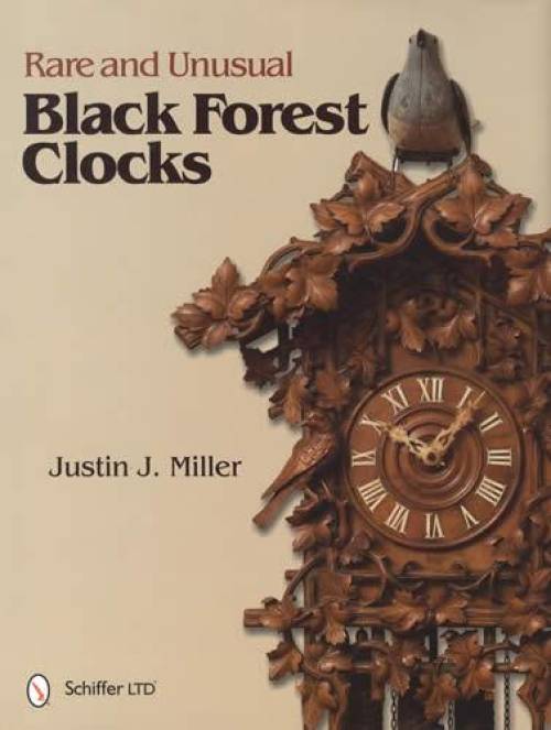 Rare and Unusual Black Forest Clocks by Justin J. Miller