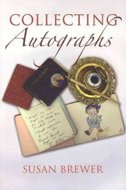 Collecting Autographs by Susan Brewer