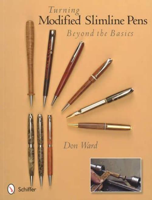 Turning Modified Slimline Pens: Beyond the Basics by Don Ward