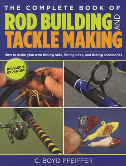 expanded fishing pole The Complete Book of Rod Building and Tackle Making – Collector Bookstore