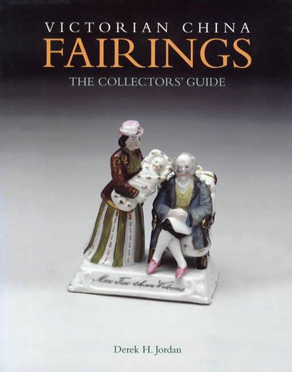 Victorian China Fairings Collectors Guide by Derek Jordan