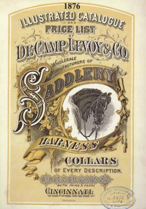 1876 Illustrated Catalogue and Price List of DeCamp Lovey & Co., Wholesale Manufacturers of Saddlery, Harness & Collars of Every Description