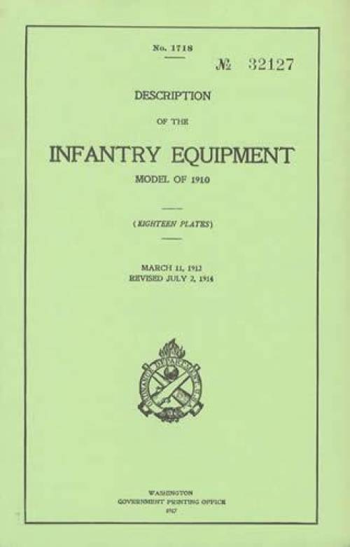 Description of the Infantry Equipment Model of 1910  - March 11, 1912, Revised July 2, 1914 (1917)