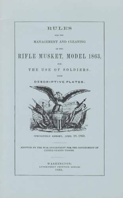 Rules for the Management and Cleaning of the Rifle Musket, Model 1863 (1863)