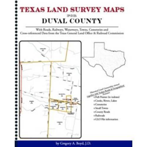 Texas Land Survey Maps for Duval County by Gregory Boyd