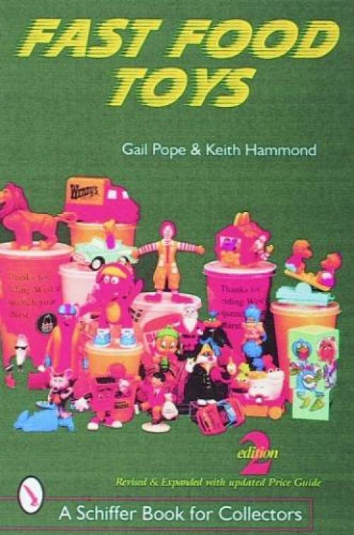 Fast Food Toys by Gail Pope & Keith Hammond