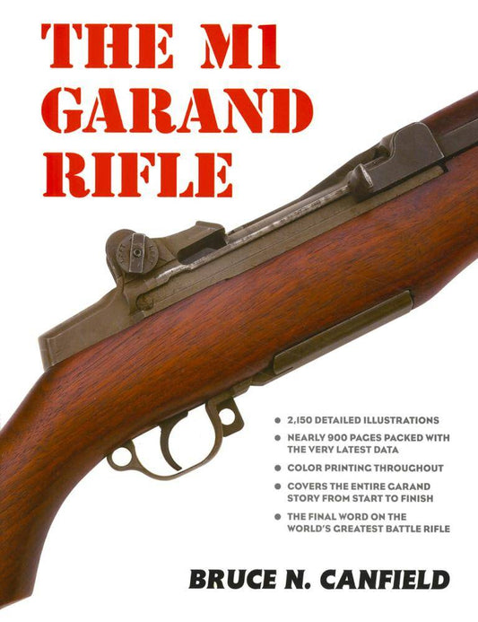 The M1 Garand Rifle by Bruce Canfield