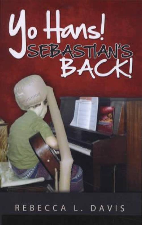 Yo Hans! Sebastian's Back by Rebecca L. Davis