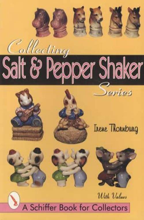 Collecting Salt & Pepper Shaker Series by Irene Thornburg