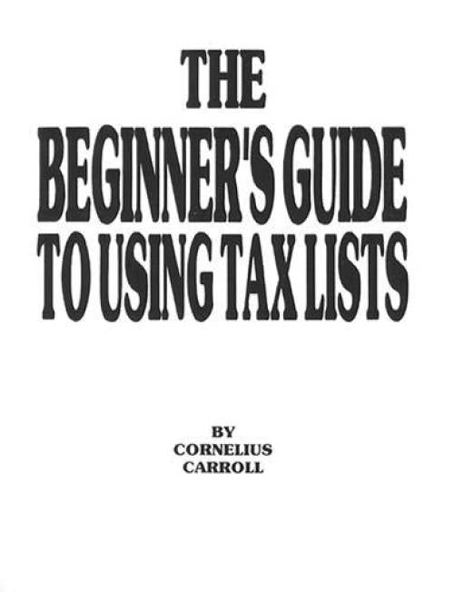 The Beginner's Guide to Using Tax Lists by Cornelius Carroll
