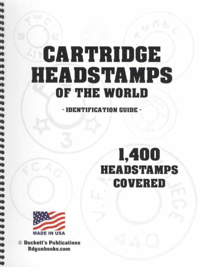 Cartridge Headstamps of the World Identification Guide