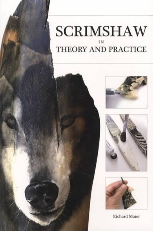 Scrimshaw in Theory and Practice by Richard Maier