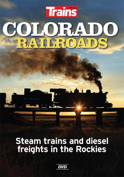 Trains Special: Colorado Railroads: Steam Trains and Diesel Freights in the Rockies DVD