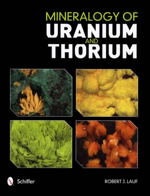 Mineralogy of Uranium and Thorium by Robert Lauf