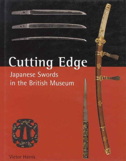 Cutting Edge Japanese Swords in the British Museum by Victor Harris