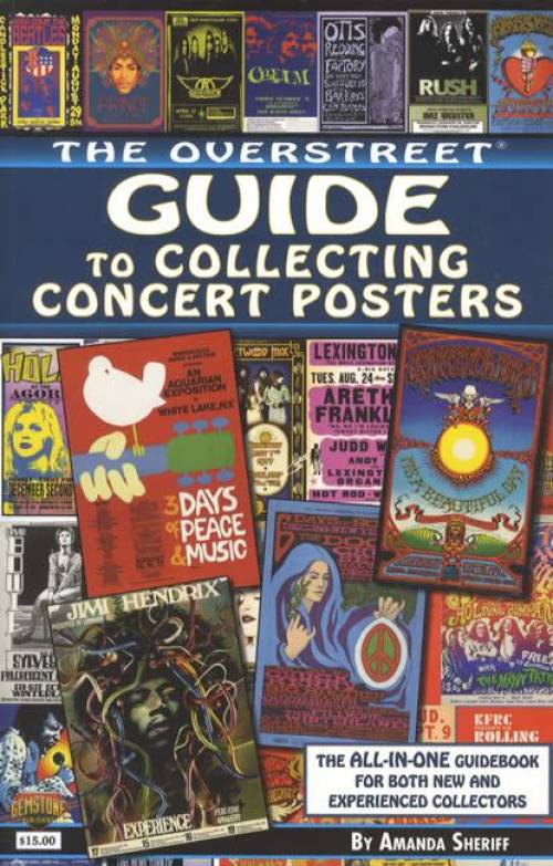 The Overstreet Guide to Collecting Concert Posters by Amanda Sheriff