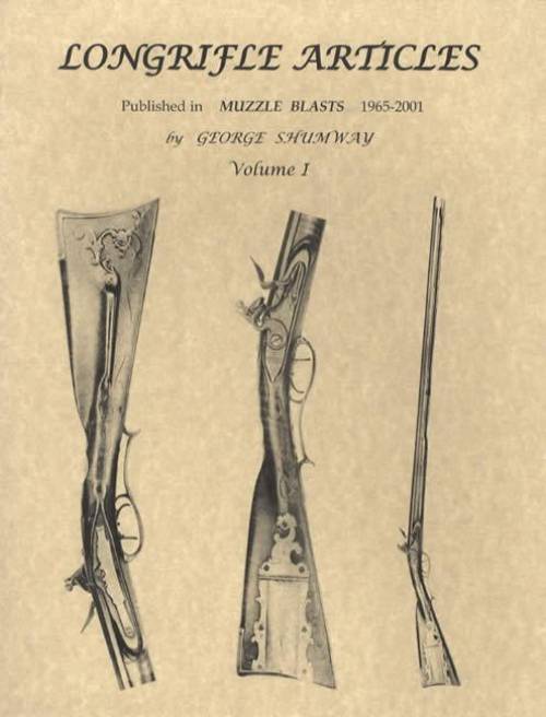 SET: Longrifle Articles Published in Muzzle Blasts 1965-2001, Volumes 1 and 2 by George Shumway