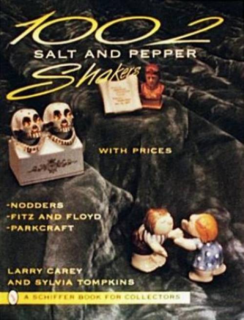 1002 Salt and Pepper Shakers by Larry Carey, Sylvia Tompkins