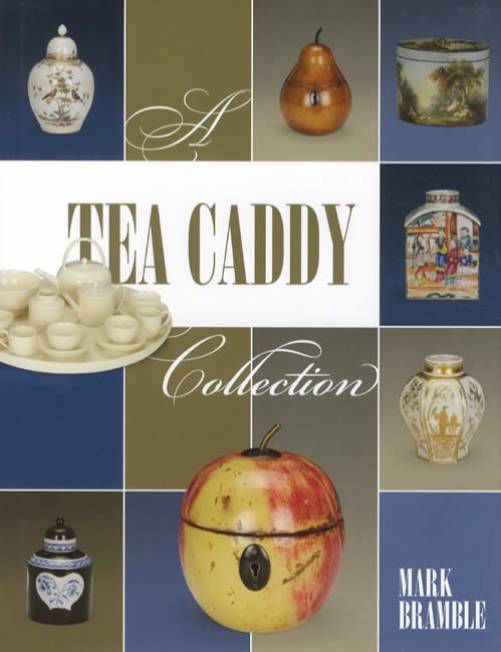 A Tea Caddy Collection by Mark Bramble