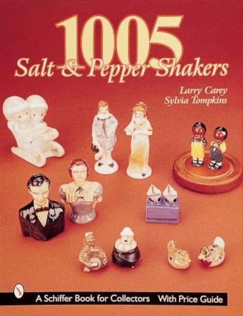 1005 Salt & Pepper Shakers by Larry Carey, Sylvia Tompkins