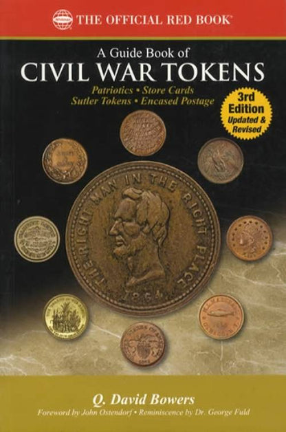 The Official Red Book: A Guide Book of Civil War Tokens, 3rd Edition by Q. David Bowers