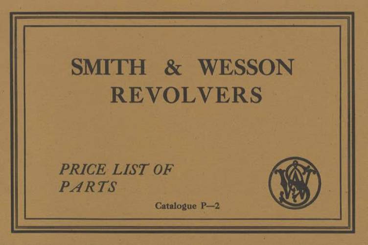 Smith & Wesson Revolvers Price List of Parts Catalogue P-2 (Reprint)