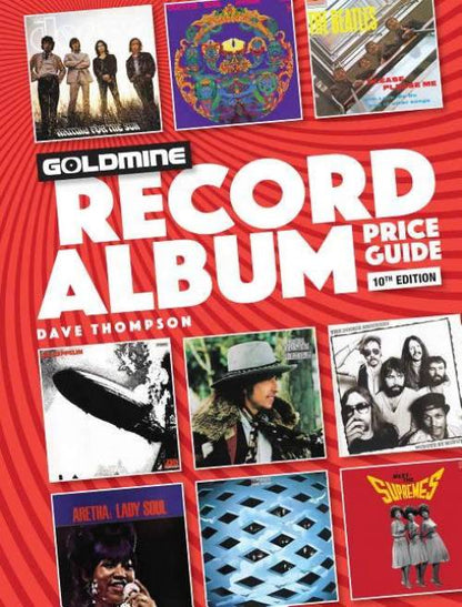 Goldmine Record Album Price Guide, 10th Edition by Dave Thompson 
