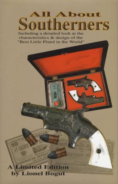 All About Southerners (Best Little Pistol in the World) by Lionel Bogut