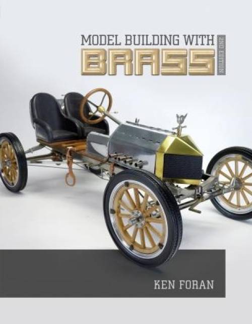 Model Building with Brass by Kenneth Foran