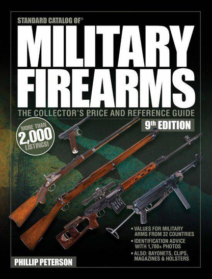 Standard Catalog of Military Firearms, 9th Ed by Phillip Peterson