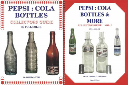 2 Book Set: Pepsi Cola Bottles Collectors Guide Volumes 1+2 w/ 2022 Prices by James Ayers