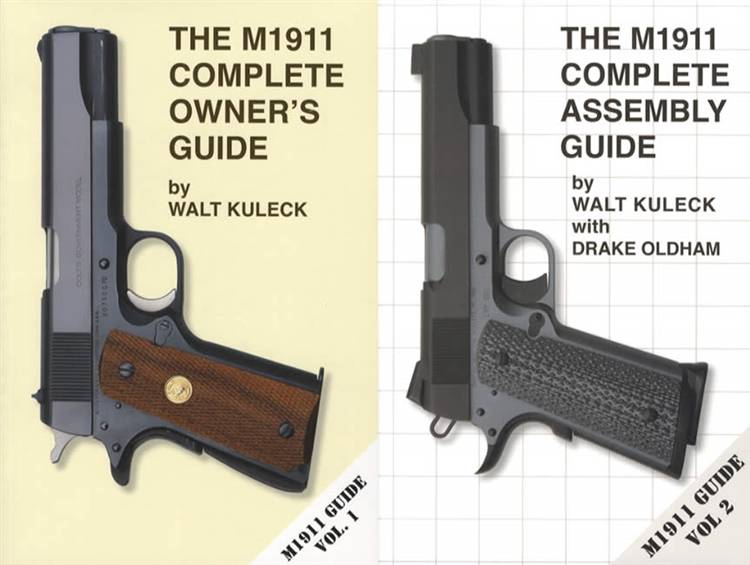 2 BOOK SET: The M1911 Owner's and Assembly Guides by Walt Kuleck, Drake Oldham