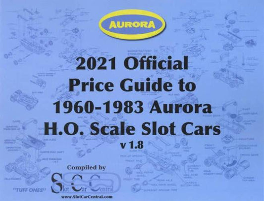 2021 Official Aurora Price Guide to 1960-1983 H.O. Scale Slot Cars v1.8