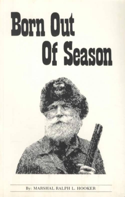 Born Out of Season by Marshal Ralph L. Hooker